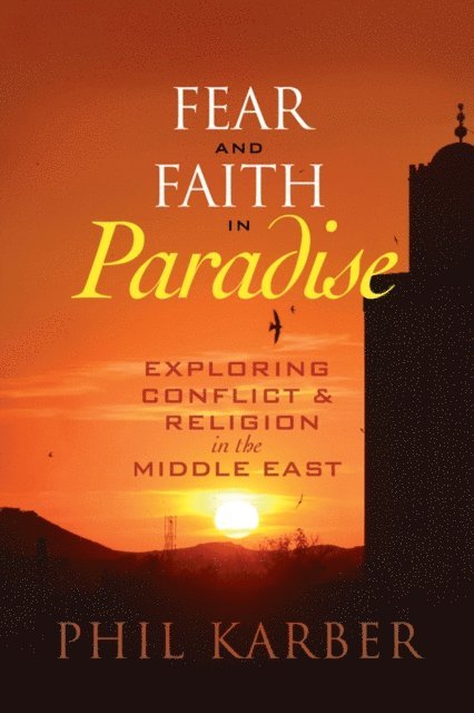 Phil Karber - Fear and Faith in Paradise, E-bok