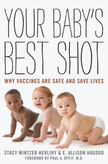 Stacy  Mintzer Herlihy, E. Allison Hagood - Your Baby's Best Shot, E-bok