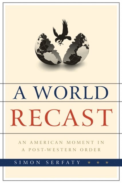Simon Serfaty - World Recast, E-bok