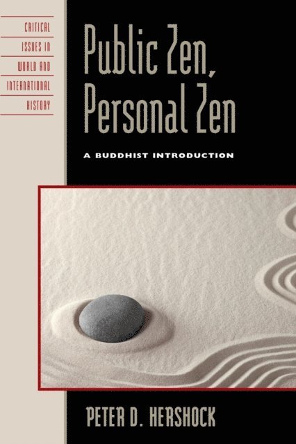 Peter D. Hershock - Public Zen, Personal Zen, E-bok