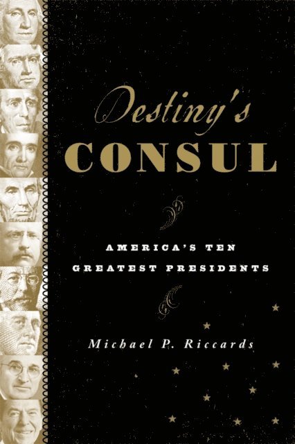 Michael P. Riccards - Destiny's Consul, E-bok