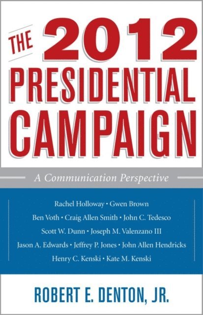 Robert E. Denton Jr. - 2012 Presidential Campaign, E-bok