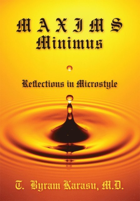 T. Byram Karasu - Maxims Minimus, E-bok
