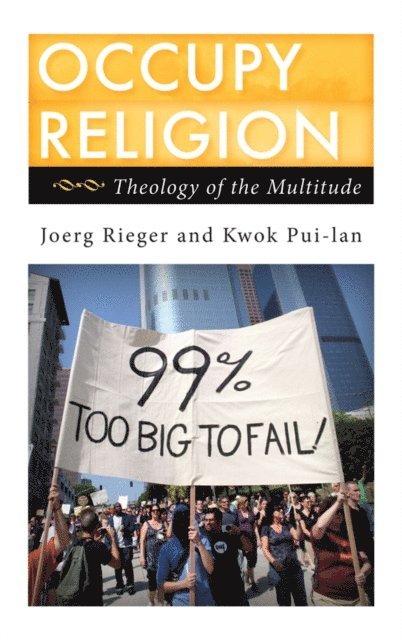 Joerg Rieger, Kwok Pui-lan - Occupy Religion, E-bok