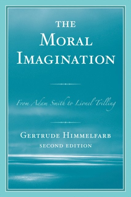 Gertrude Himmelfarb - Moral Imagination, E-bok