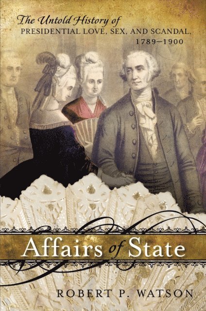 Robert P. Watson - Affairs of State, E-bok