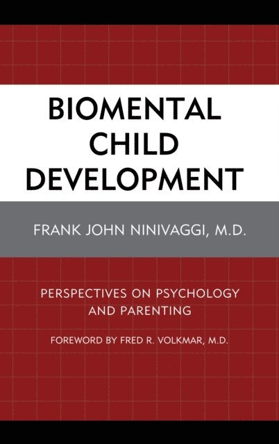 Frank John Ninivaggi - Biomental Child Development, E-bok. Tillgänglighet: Lägg i varukorg