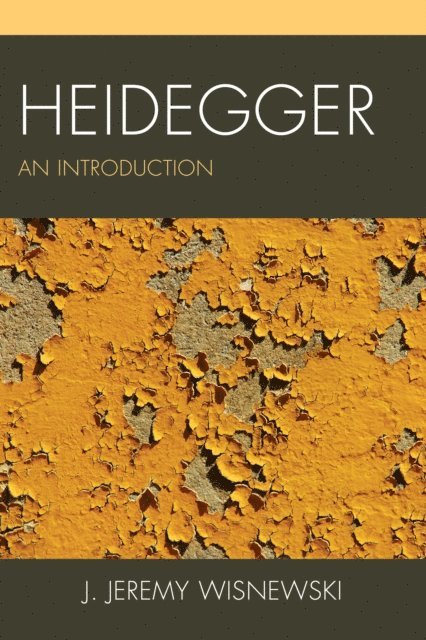 J. Jeremy Wisnewski - Heidegger, E-bok