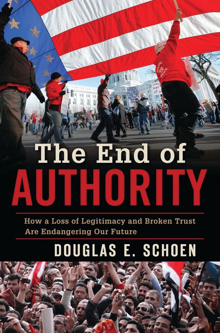 Douglas E. Schoen - End of Authority, Inbunden