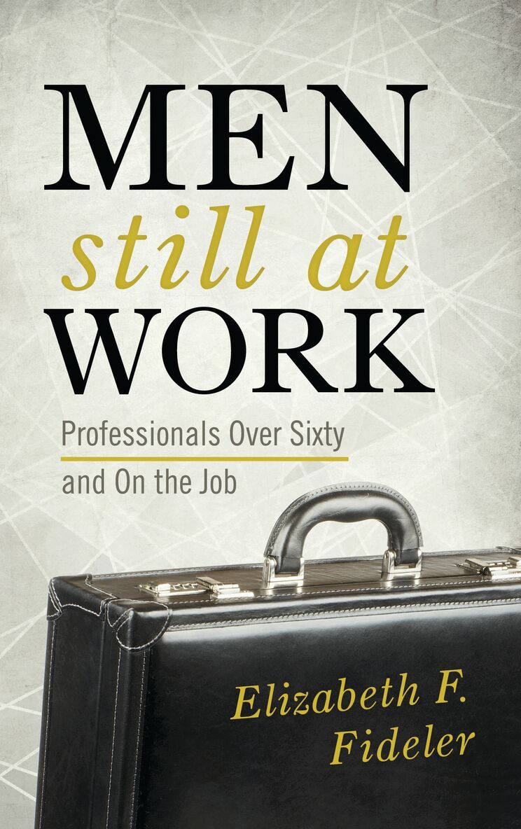 Elizabeth  F. Fideler - Men Still at Work, Inbunden. Tillgänglighet: Lägg i varukorg
