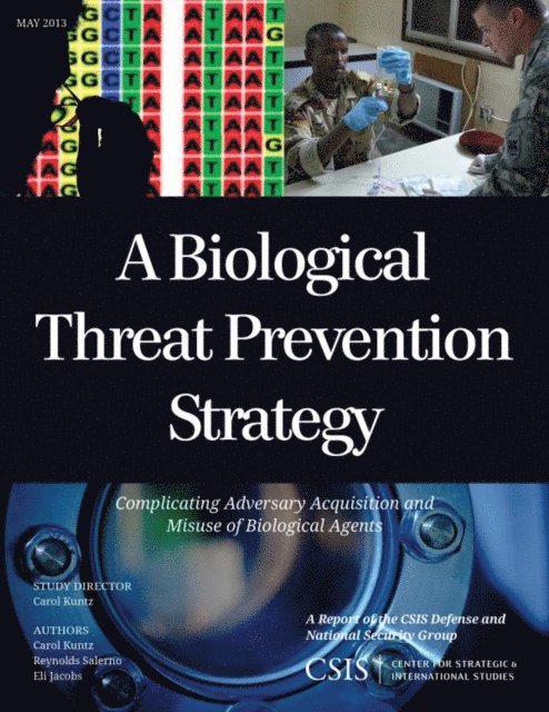 Carol Kuntz, Reynolds Salerno, Eli Jacobs - Biological Threat Prevention Strategy, E-bok