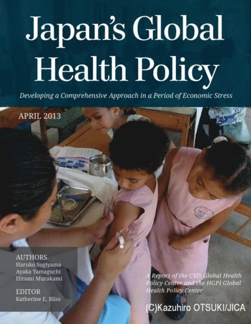 Haruko Sugiyama, Ayaka Yamaguchi, Hiromi Murakami, Katherine E. Bliss - Japan's Global Health Policy, E-bok