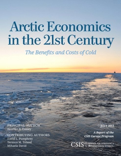 Heather A. Conley - Arctic Economics in the 21st Century, E-bok