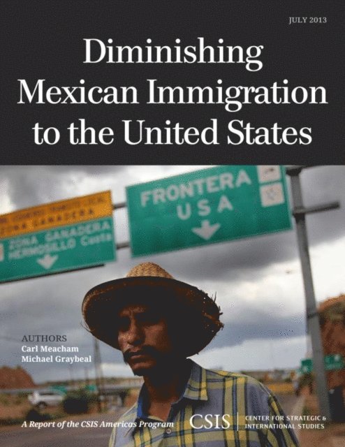 Carl Meacham, Michael Graybeal - Diminishing Mexican Immigration to the United States, E-bok
