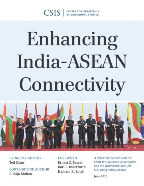 Ted Osius, Raja C. Mohan - Enhancing India-ASEAN Connectivity, E-bok
