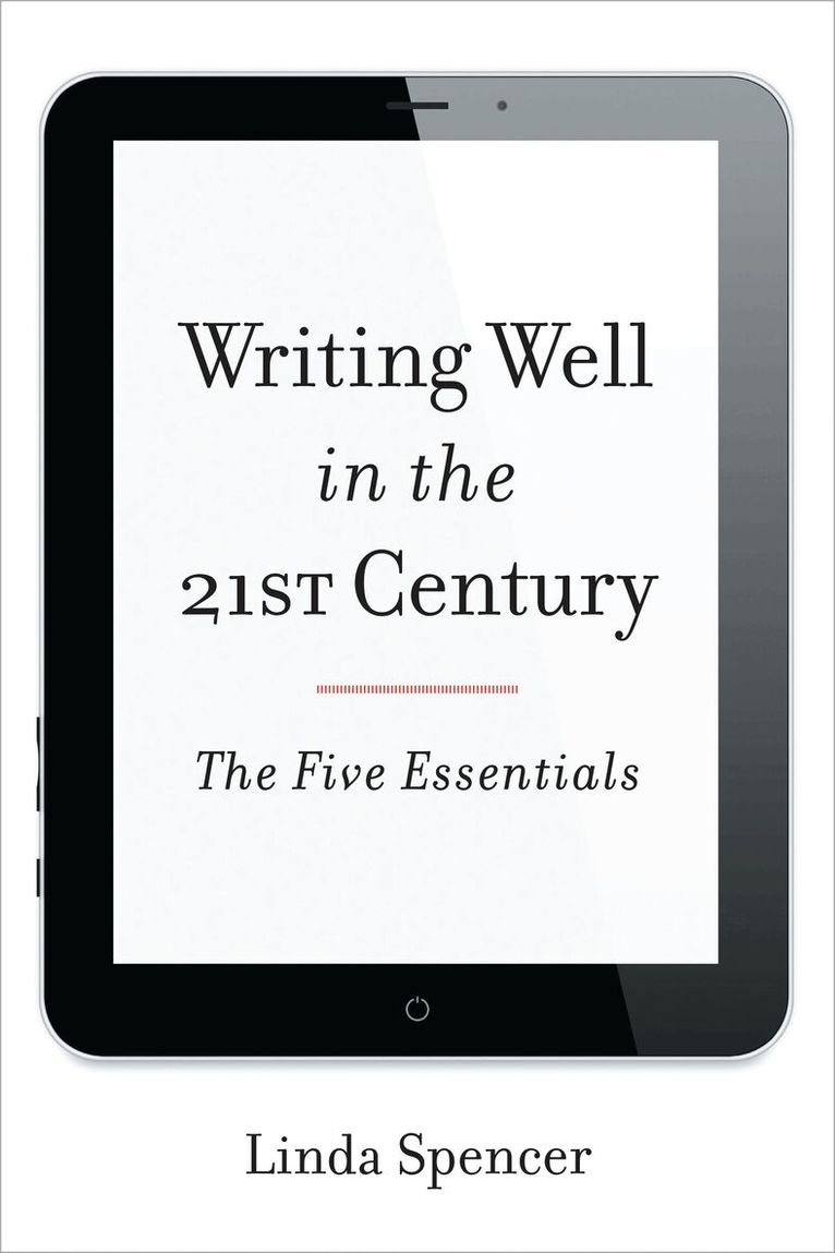 Linda Spencer - Writing Well in the 21st Century, Inbunden. Tillgänglighet: Lägg i varukorg
