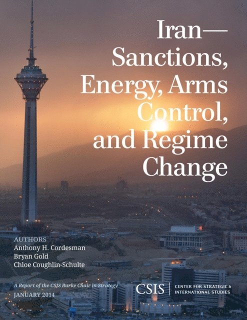 Anthony H. Cordesman, Bryan Gold, Chloe Coughlin-Schulte - Iran, E-bok