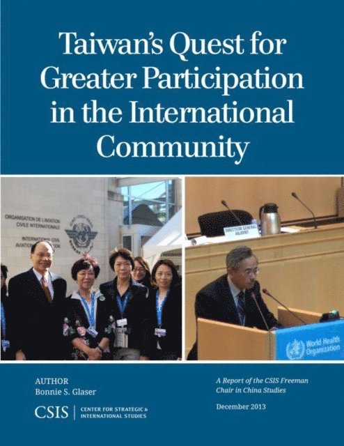 Bonnie S. Glaser - Taiwan's Quest for Greater Participation in the International Community, E-bok