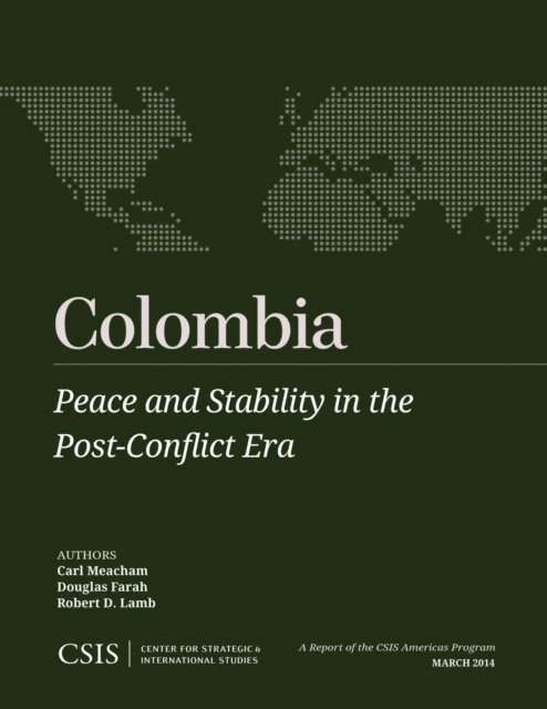Carl Meacham, Douglas Farah, Robert D. Lamb - Colombia, E-bok