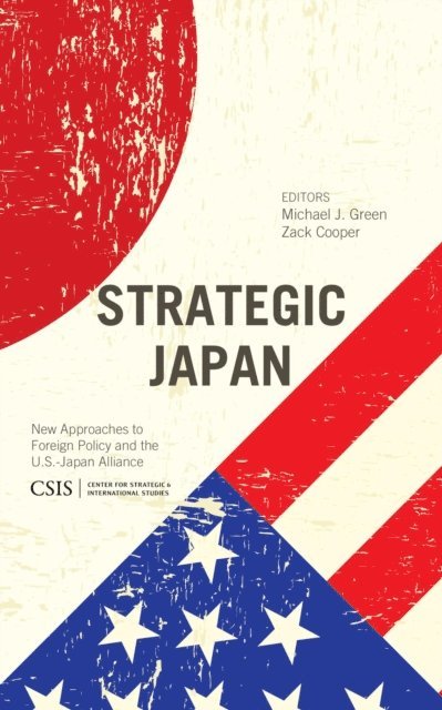 Michael J. Green, Zack Cooper - Strategic Japan, E-bok