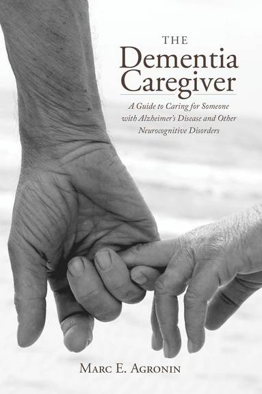 Dementia Caregiver av Marc E Agronin, Marc E Agronin