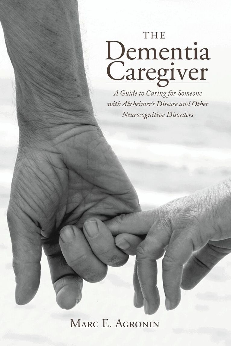 Marc E. Agronin - Dementia Caregiver, Inbunden. Tillgänglighet: Lägg i varukorg