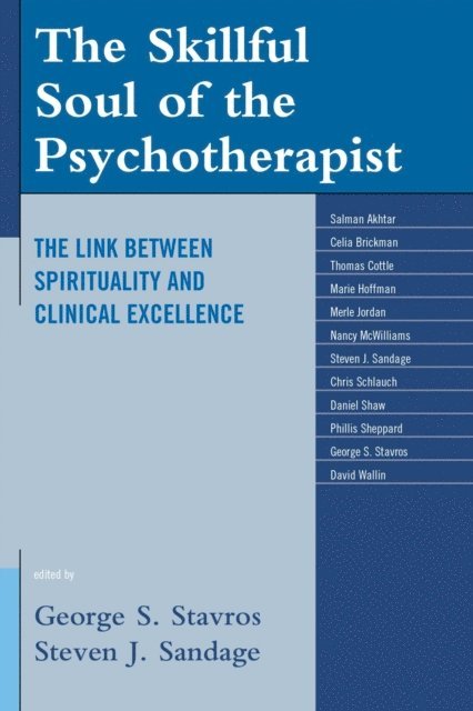 George  S. Stavros, Steven J. Sandage - Skillful Soul of the Psychotherapist, E-bok