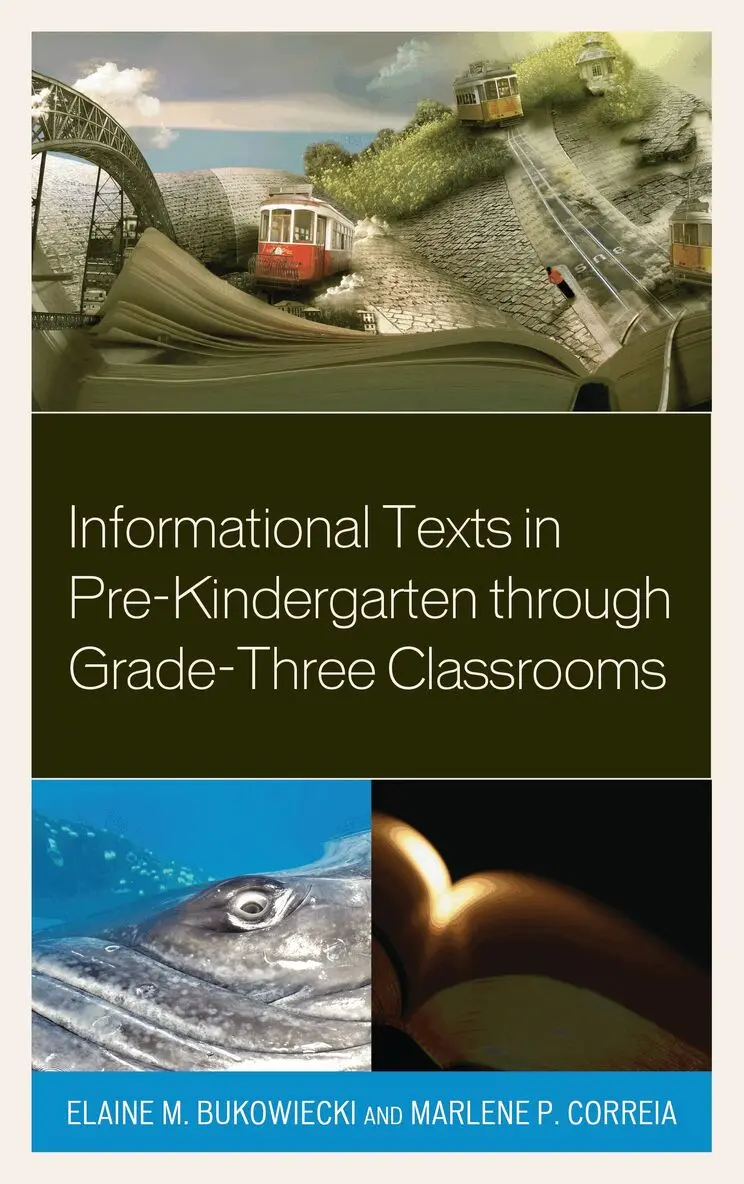 Elaine M. Bukowiecki, Marlene P. Correia - Informational Texts in Pre-Kindergarten through Grade-Three Classrooms, Häftad. Tillgänglighet: Lägg i varukorg