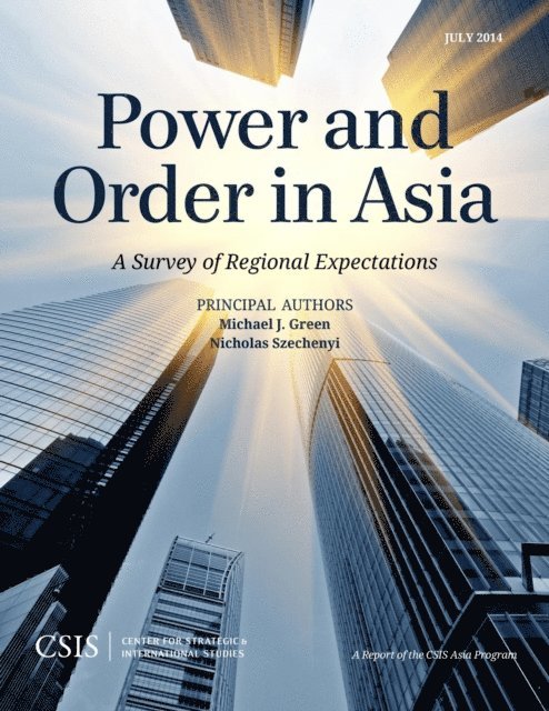 Michael J. Green, Nicholas Szechenyi - Power and Order in Asia, E-bok