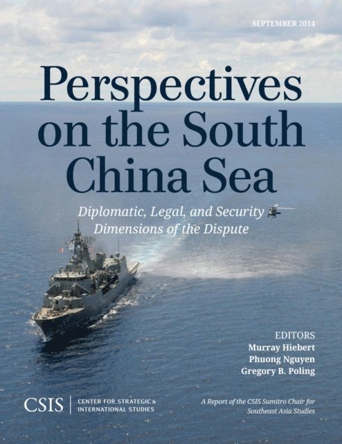 Murray Hiebert, Phuong Nguyen, Gregory B. Poling - Perspectives on the South China Sea, E-bok