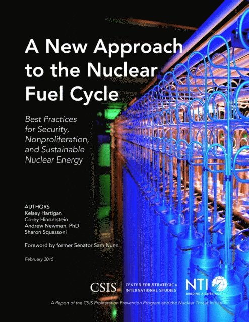 Kelsey Hartigan, Corey Hinderstein, Andrew Newman, Sharon Squassoni - New Approach to the Nuclear Fuel Cycle, E-bok
