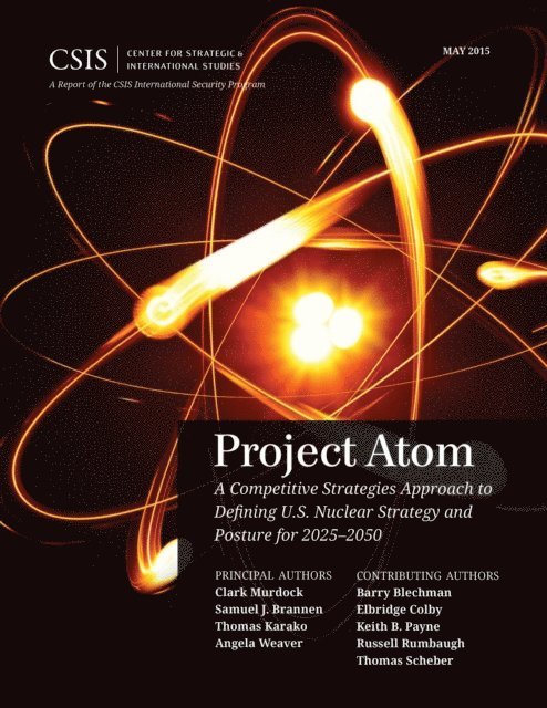 Clark Murdock, Samuel J. Brannen, Thomas Karako, Angela Weaver - Project Atom, E-bok
