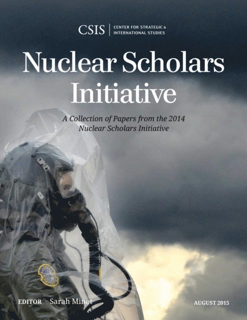 Sarah Minot - Nuclear Scholars Initiative, E-bok
