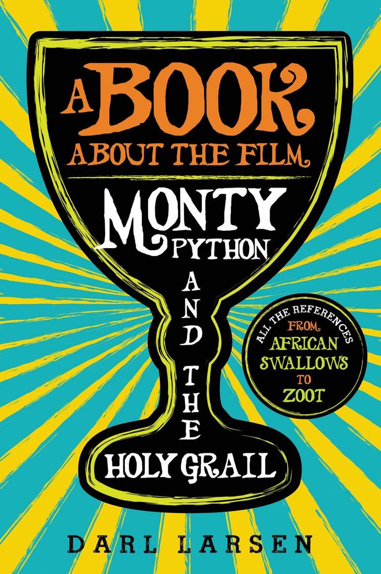 Darl Larsen - Book about the Film Monty Python and the Holy Grail, Inbunden