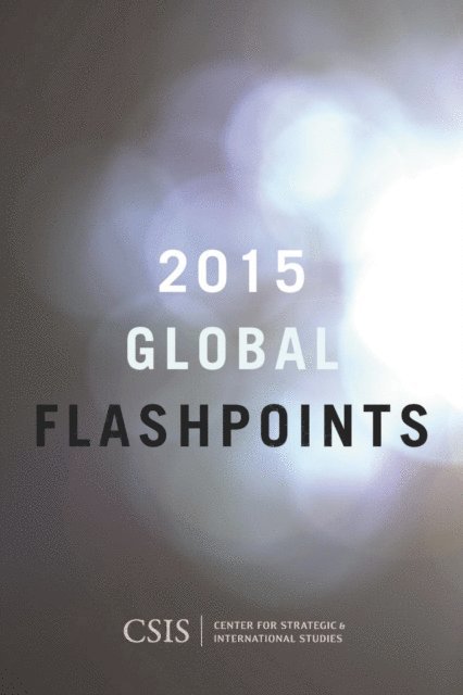 Craig Cohen, Josiane Gabel - Global Flashpoints 2015, E-bok