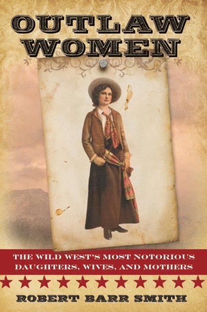 Robert Barr Smith - Outlaw Women, E-bok