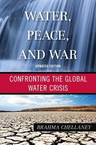 Brahma Chellaney - Water, Peace, and War, Häftad. Tillgänglighet: Lägg i varukorg