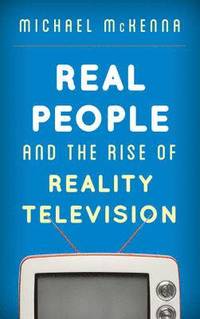 Real People and the Rise of Reality Television