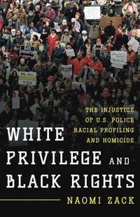 White Privilege and Black Rights