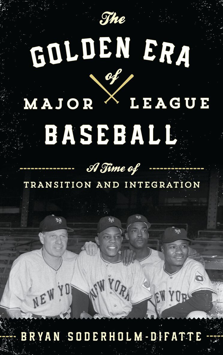 Bryan Soderholm-Difatte - Golden Era of Major League Baseball, Inbunden. Tillgänglighet: Lägg i varukorg