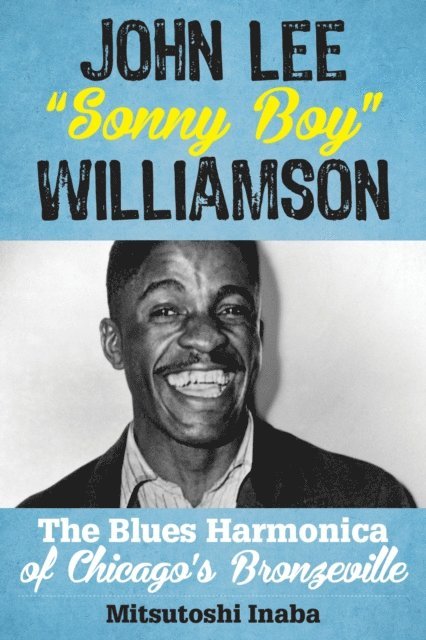Mitsutoshi Inaba - John Lee "Sonny Boy" Williamson, E-bok