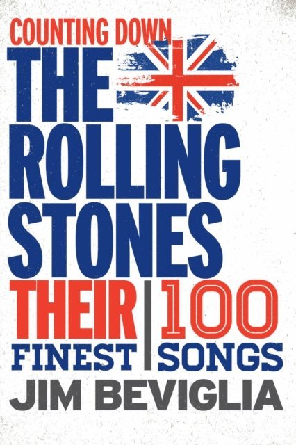 Jim Beviglia - Counting Down the Rolling Stones, E-bok