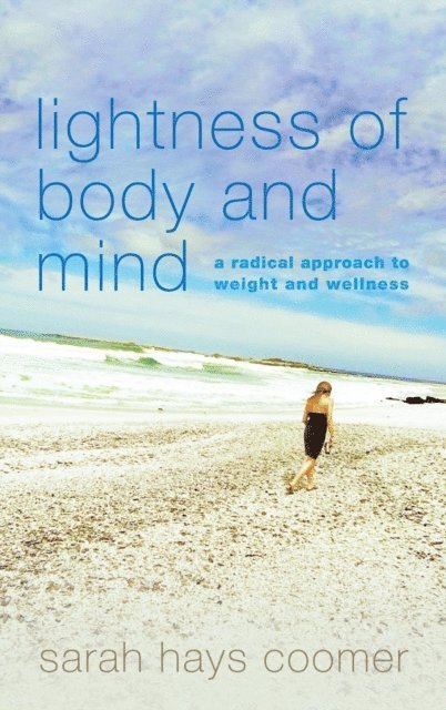 Sarah Hays Coomer - Lightness of Body and Mind, E-bok