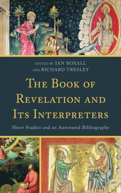 Ian Boxall, Richard Tresley - Book of Revelation and Its Interpreters, E-bok