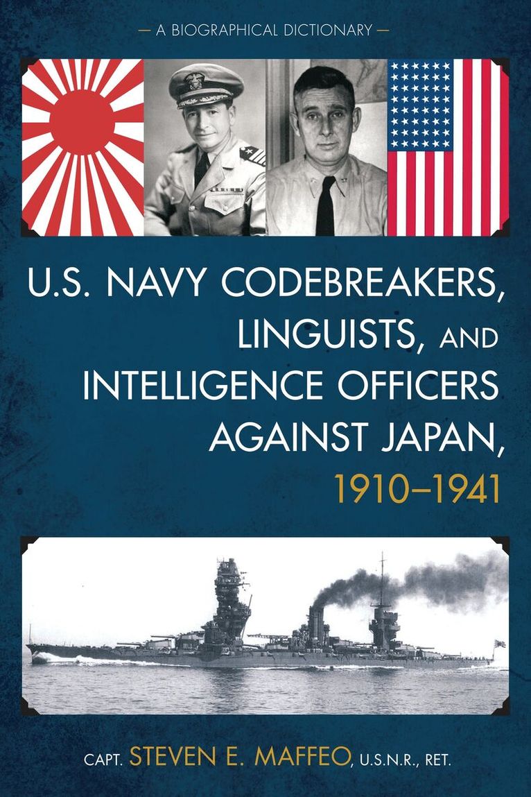 Steven E. Maffeo - U.S. Navy Codebreakers, Linguists, and Intelligence Officers against Japan, 1910-1941, Inbunden