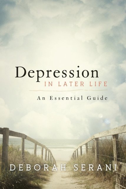 Deborah Serani - Depression in Later Life, E-bok