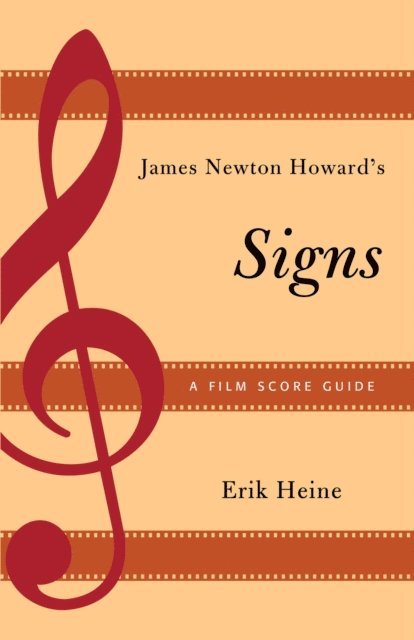 Erik Heine - James Newton Howard's Signs, E-bok