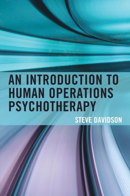 Steve Davidson - Introduction to Human Operations Psychotherapy, E-bok