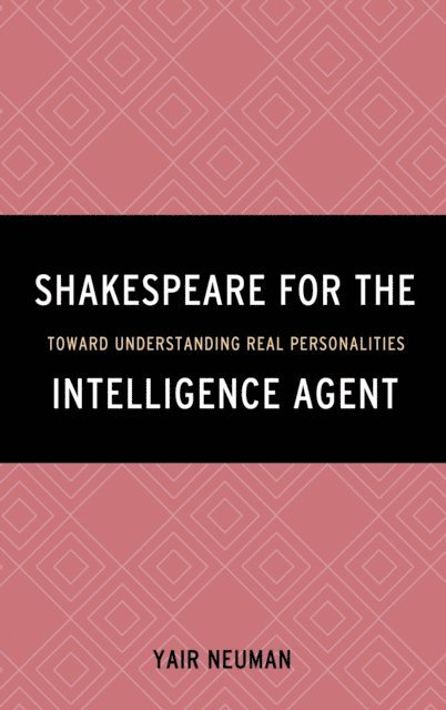Yair Neuman - Shakespeare for the Intelligence Agent, E-bok