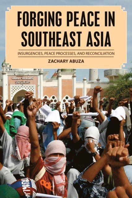 Zachary Abuza - Forging Peace in Southeast Asia, E-bok